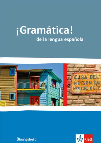 ¡Gramática! de la lengua española: Übungsheft Klasse 10-13 - Klett