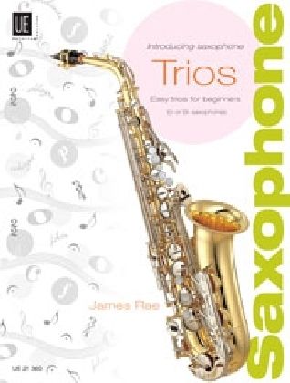 Introducing Saxophone - Trios: Easy trios for beginners. für 3 Saxophone SAT variabler Stimmensatz - Universal Edition
