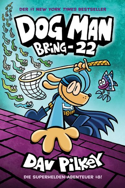Dog Man 8: Bring-22 - Adrian Verlag