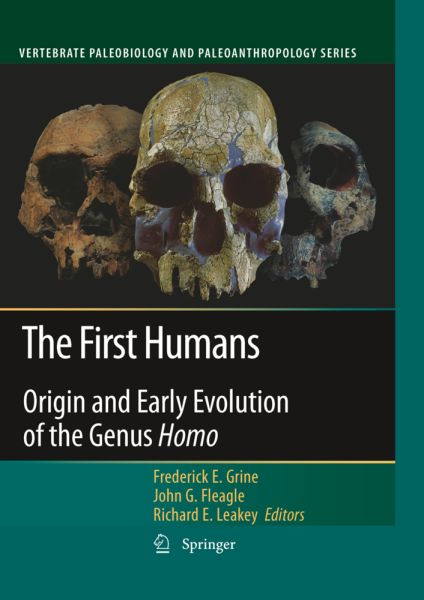 The First Humans: Origin and Early Evolution of the Genus Homo - Springer Netherla...