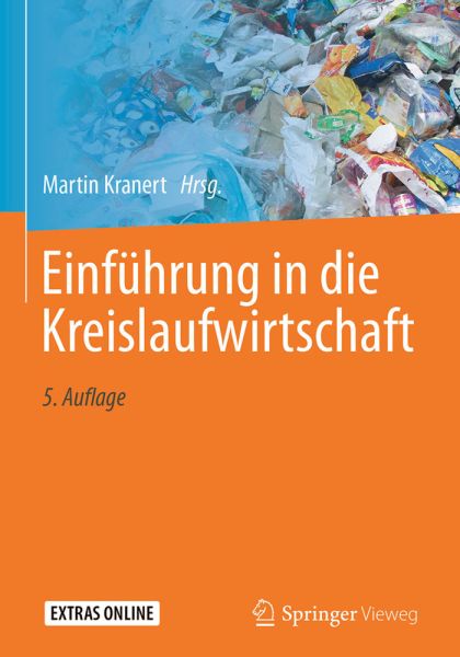 Einführung in die Abfallwirtschaft: Planung - Recht - Verfahren. Extras online