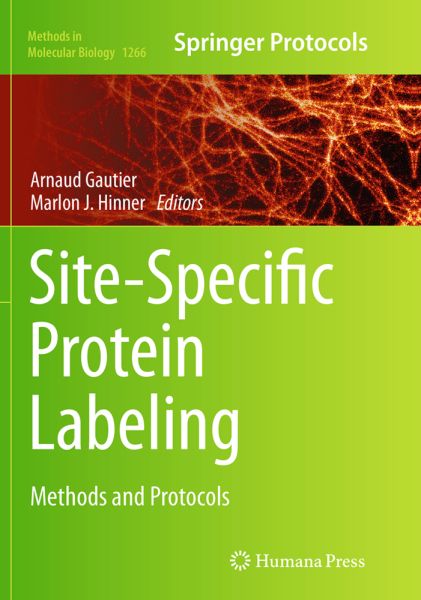 Site-Specific Protein Labeling: Methods and Protocols - Springer Berlin,H...