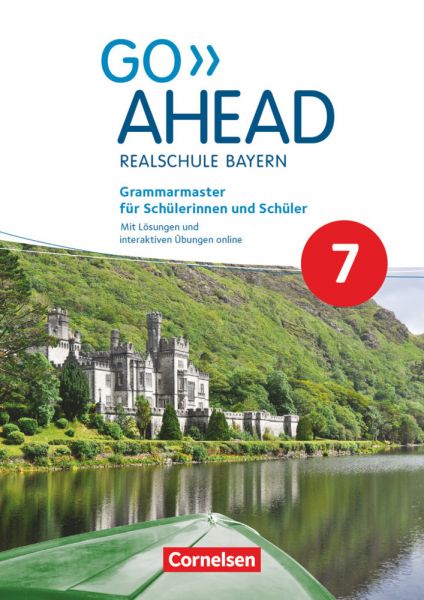 Go Ahead - Realschule Bayern 2017 - 7. Jahrgangsstufe, Grammarmaster: Grammarmaster - Mit Lösungen u - Cornelsen Verlag