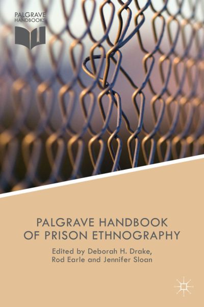 The Palgrave Handbook of Prison Ethnography - Springer Palgrave...