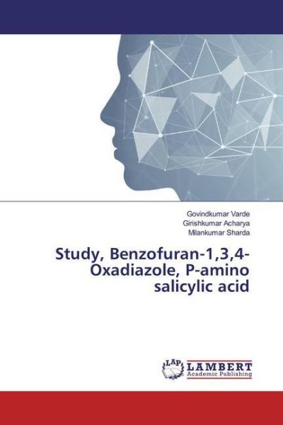 Study, Benzofuran-1,3,4-Oxadiazole, P-amino salicylic acid - LAP Lambert Acade...