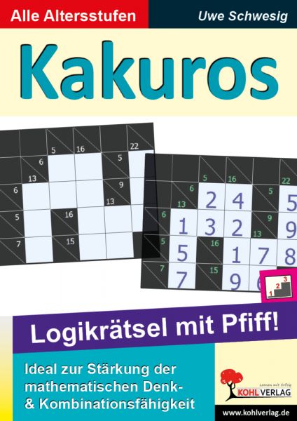 Kakuros - Logikrätsel mit Pfiff - KOHL VERLAG Der V...