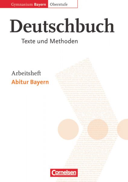 Deutschbuch - Oberstufe - Gymnasium Bayern - 11./12. Jahrgangsstufe: Abitur Bayern - Arbeitsheft - Cornelsen Verlag