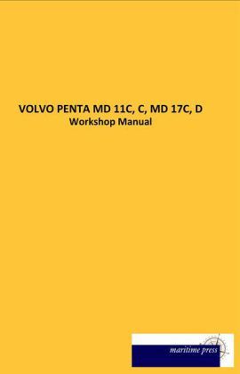 VOLVO PENTA MD 11C, C, MD 17C, D: Workshop Manual - Maritimepress