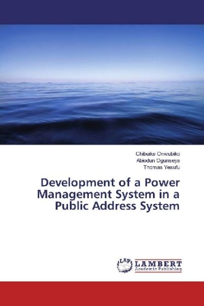 Development of a Power Management System in a Public Address System - LAP Lambert Acade...