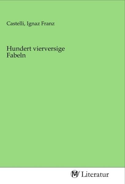 Hundert vierversige Fabeln - MV-Literatur