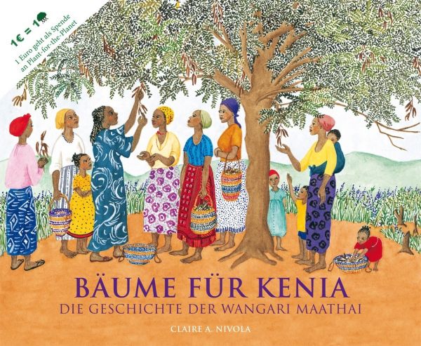 Bäume für Kenia: Die Geschichte der Wangari Maathai - Freies Geistesleb...