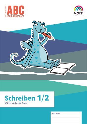 Schreiben Klasse 1/2: Wörter und erste Texte - Klett,vpm