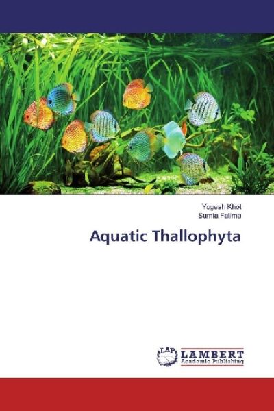 Aquatic Thallophyta - LAP Lambert Acade...