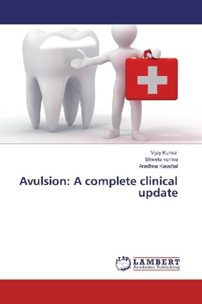 Avulsion: A complete clinical update - LAP Lambert Acade...