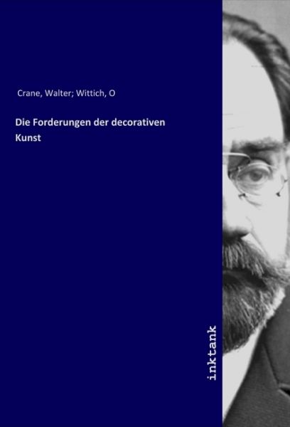 Die Forderungen der decorativen Kunst - Inktank-Publishing