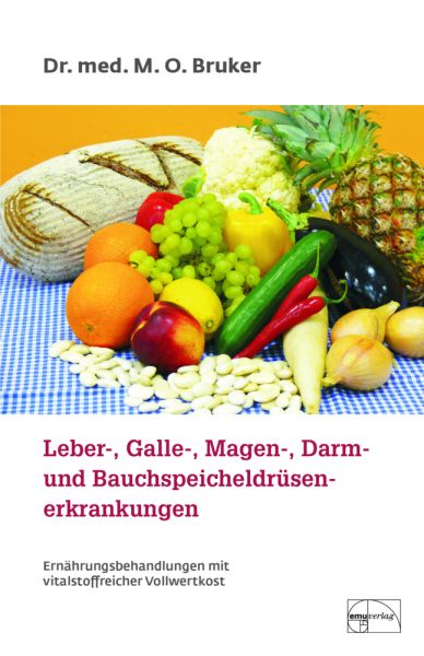 Leber-, Galle-, Magen-, Darm- und Bauchspeicheldrüsenerkrankungen: Ernährungsbehandlungen mit vitals - EMU