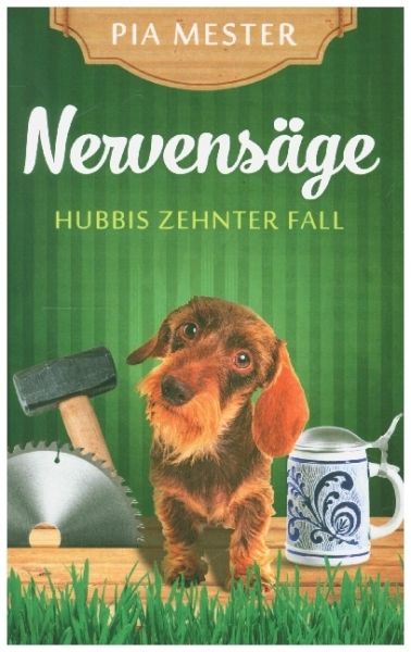 Nervensäge: Hubbis zehnter Fall - tredition