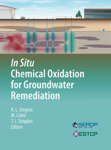 In Situ Chemical Oxidation for Groundwater Remediation - Springer Berlin,S...