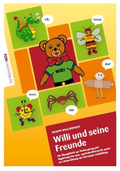 Willi und seine Freunde, m. 1 Karte: Ein Übungsbuch zur Vorbereitung und Begleitung des Lese- und Sc - FON Fachverlag