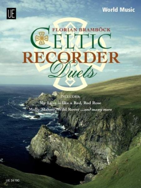 Celtic Recorder Duets: 17 mittelschwere Arrangements mit Musik aus Irland, Schottland und der Bretag - Universal Edition