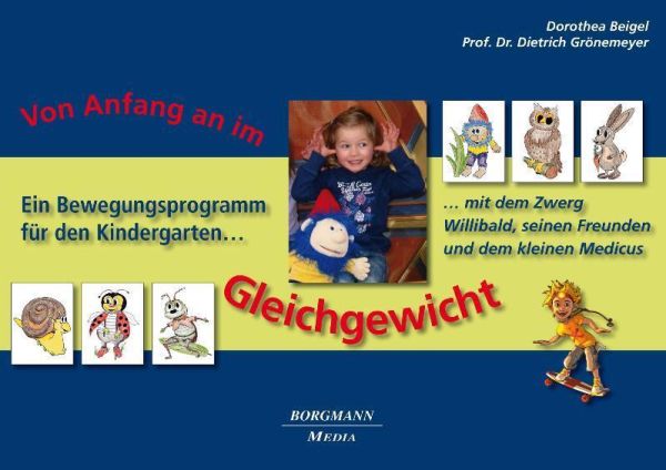 Von Anfang an im Gleichgewicht, 2 Bde.: Ein Bewegungsprogramm für den Kindergarten mit dem Zwerg Wil - Verlag modernes l...
