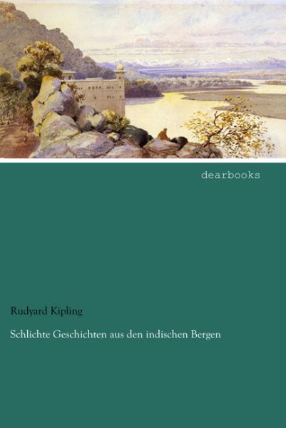 Schlichte Geschichten aus den indischen Bergen - dearbooks