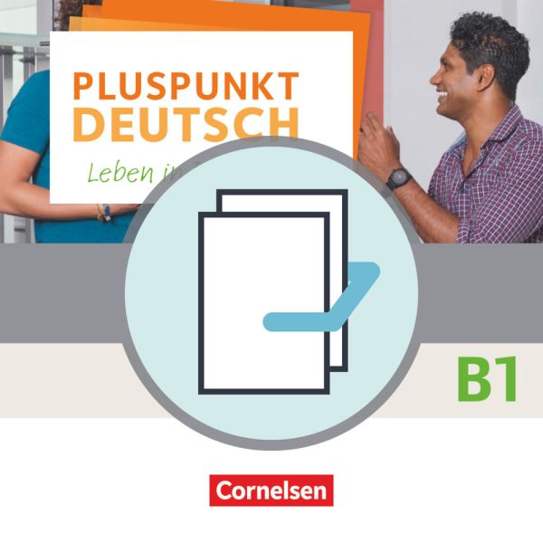 Pluspunkt Deutsch - Leben in Deutschland - Allgemeine Ausgabe - B1: Gesamtband. 2 Bde.: Arbeitsbuch - Cornelsen Verlag