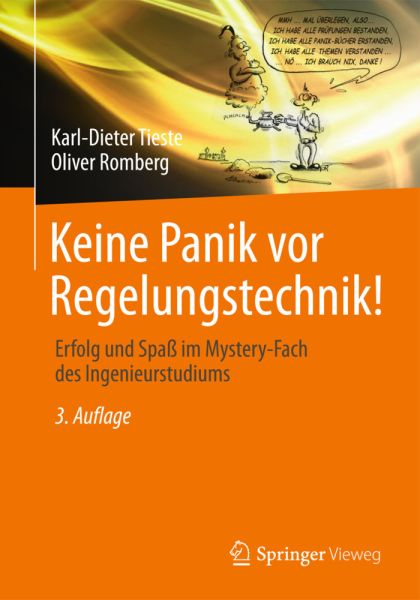 Keine Panik vor Regelungstechnik!: Erfolg und Spaß im Mystery-Fach des Ingenieurstudiums - Vieweg+Teubner,Sp...