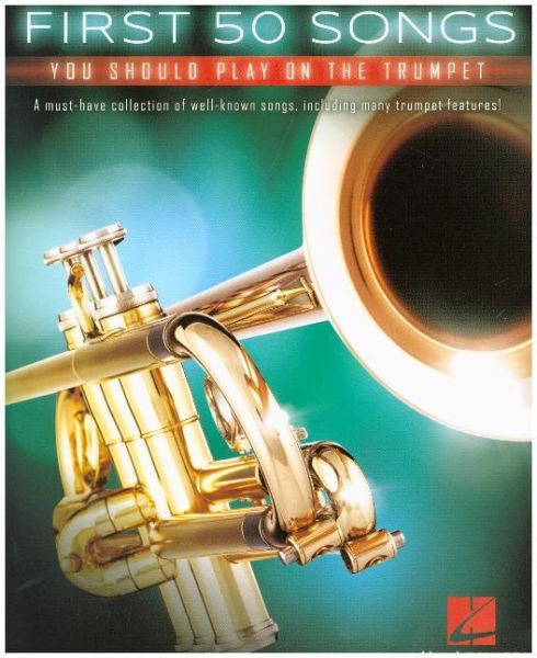 First 50 Songs You Should Play On Trumpet (Book): Noten, Sammelband für Trompete - Hal Leonard,Music...
