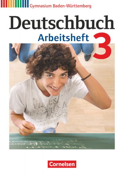 Deutschbuch Gymnasium - Baden-Württemberg - Ausgabe 2012 - Band 3: 7. Schuljahr: Arbeitsheft mit Lös - Cornelsen Verlag