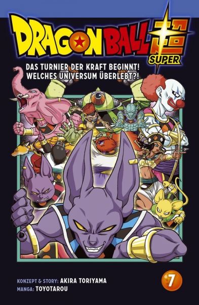 Dragon Ball Super 07 - Das Turnier der Kraft beginnt - Carlsen