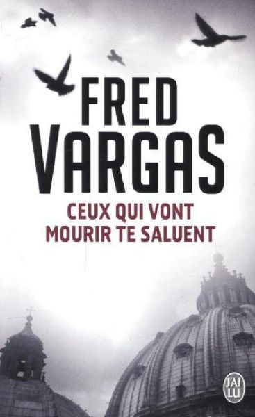 Ceux qui vont mourir te saluent - Flammarion SA