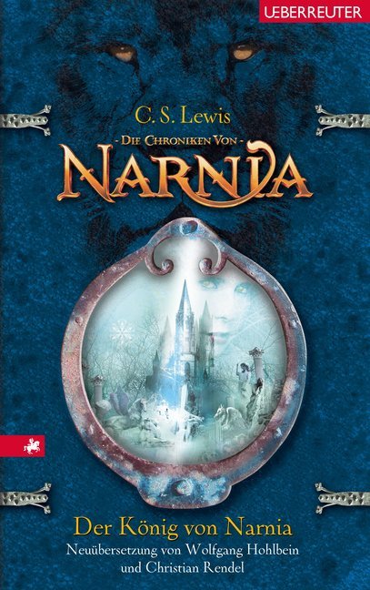 Die Chroniken von Narnia, Der König von Narnia: Neuübersetzung