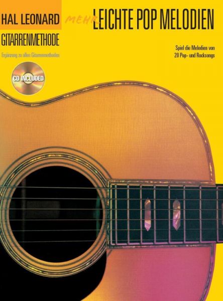 Hal Leonard Gitarrenmethode - Mehr leichte Pop Melodien, m. Audio-CD: Songbook und Play-Along für Gi - Bosworth Musikver...