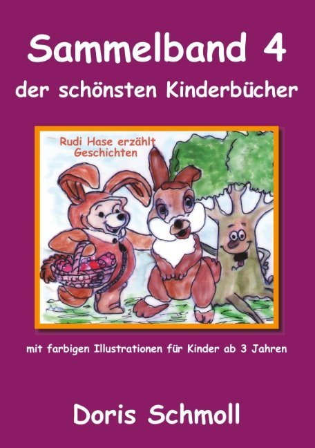 Rudi Hase erzählt Geschichten: Sammelband 4 der schönsten Kinderbücher