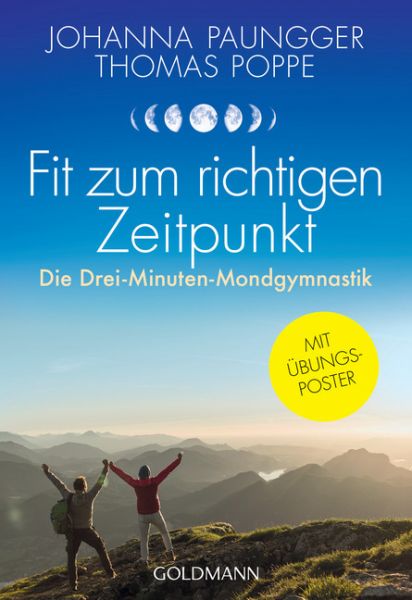Fit zum richtigen Zeitpunkt: Die Drei-Minuten-Mondgymnastik - Mit Übungsposter - Goldmann