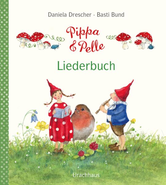 Pippa und Pelle - Liederbuch - Urachhaus
