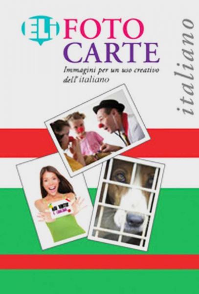 ELI Fotocarte: Immagini per un uso creativo dell' italiano. Flashcards A2/B1. Flashcards