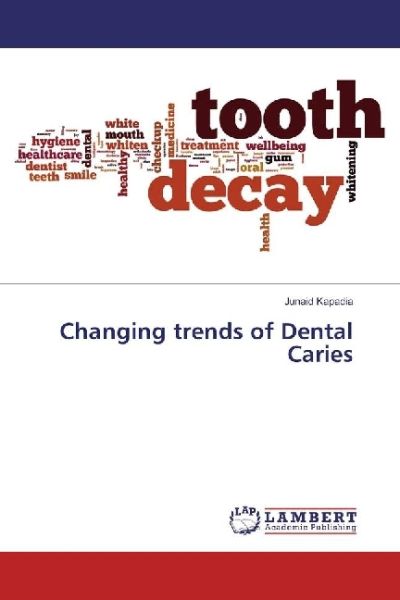 Changing trends of Dental Caries - LAP Lambert Acade...