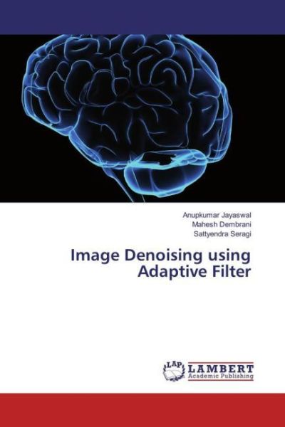Image Denoising using Adaptive Filter - LAP Lambert Acade...