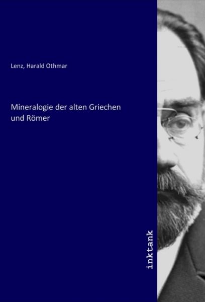 Mineralogie der alten Griechen und Römer - Inktank-Publishing