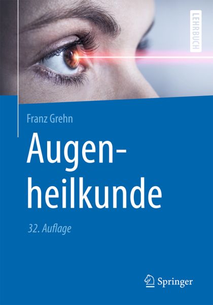 Augenheilkunde: Lehrbuch - Springer Berlin