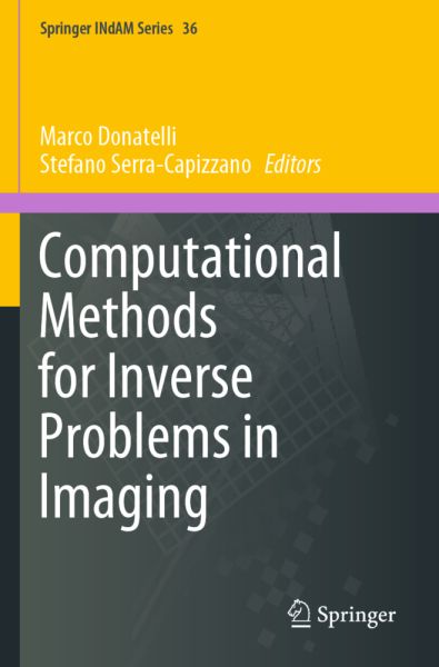 Computational Methods for Inverse Problems in Imaging - Springer Berlin,S...