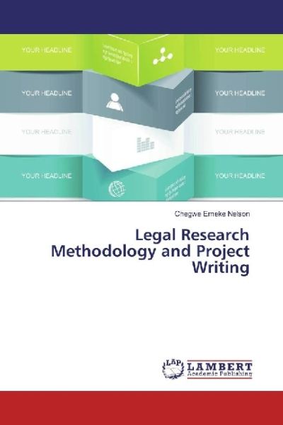 Legal Research Methodology and Project Writing - LAP Lambert Acade...