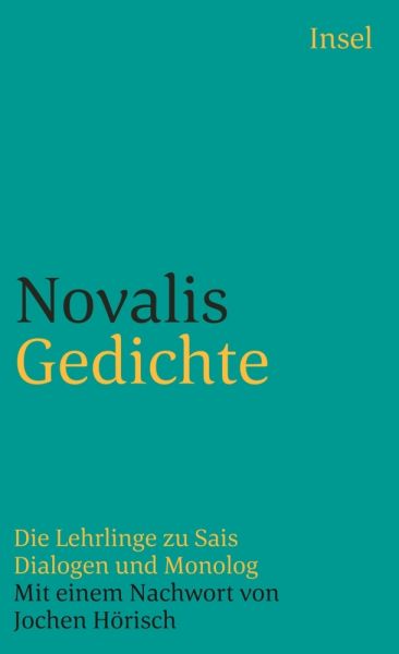 Gedichte: Die Lehrlinge zu Sais; Dialogen und Monolog. Nachw. v. Jochen Hörisch - Insel Verlag
