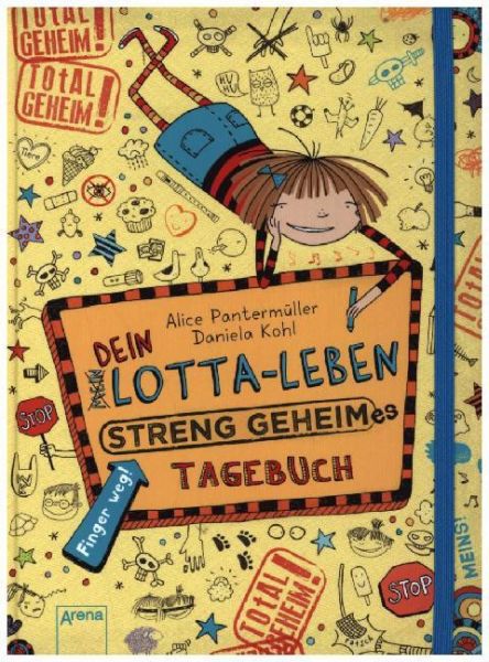 Dein Lotta-Leben: Streng geheimes Tagebuch - ARENA