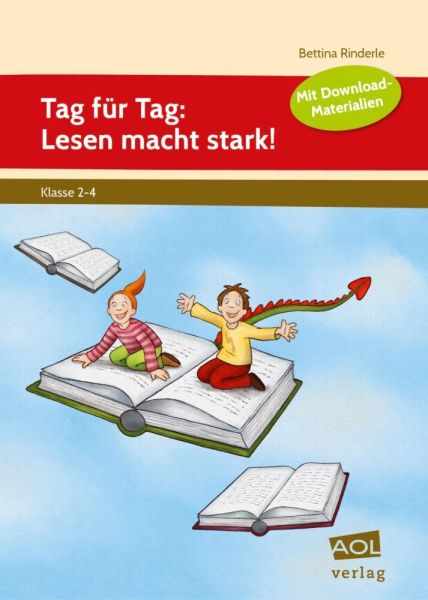 Tag für Tag: Lesen macht stark!: 5-Minuten-Lesetraining mit 32 bunten Karten (2. bis 4. Klasse). Mit - AOL-Verlag in der...