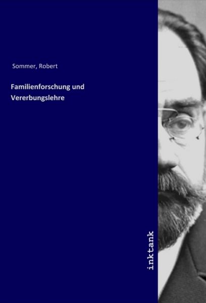 Familienforschung und Vererbungslehre - Inktank-Publishing