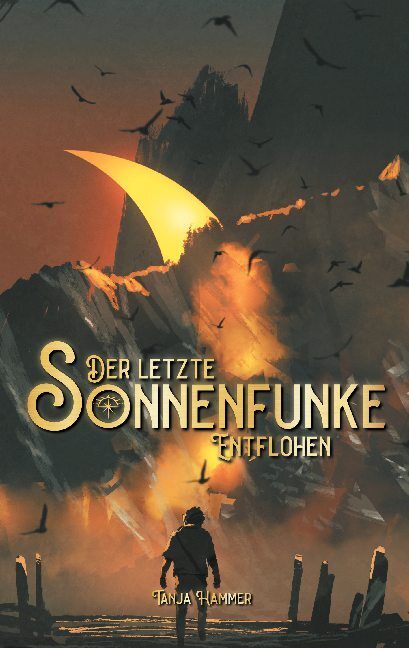 Der letzte Sonnenfunke: Entflohen