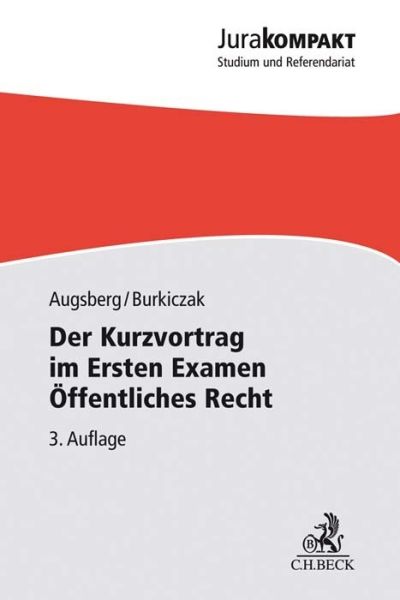 Der Kurzvortrag im Ersten Examen Öffentliches Recht - Beck Juristischer...